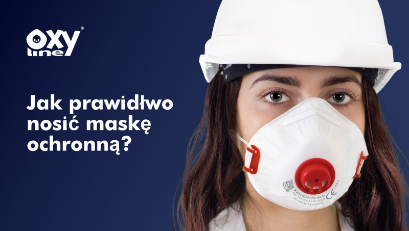 Jak prawidłowo nosić maskę ochronną?